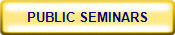 PUBLIC SEMINARS